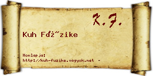 Kuh Füzike névjegykártya